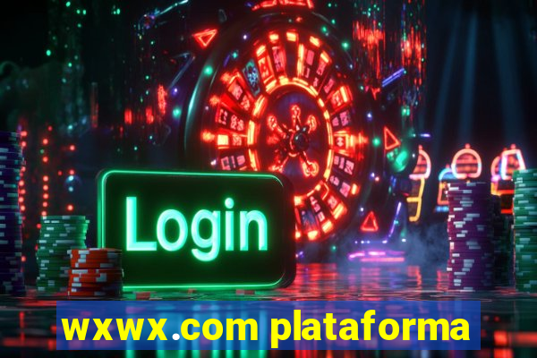 wxwx.com plataforma